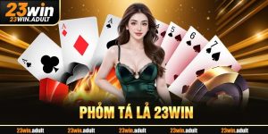 Phỏm Tá Lả - Hướng Dẫn Quy Trình Tham Gia Tại fu88